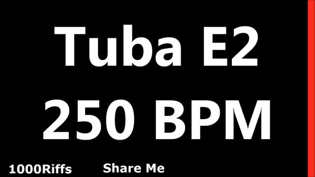 Tuba Metronome E2 : 250 BPM смотреть онлайн