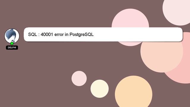 SQL : 40001 error in PostgreSQL смотреть онлайн