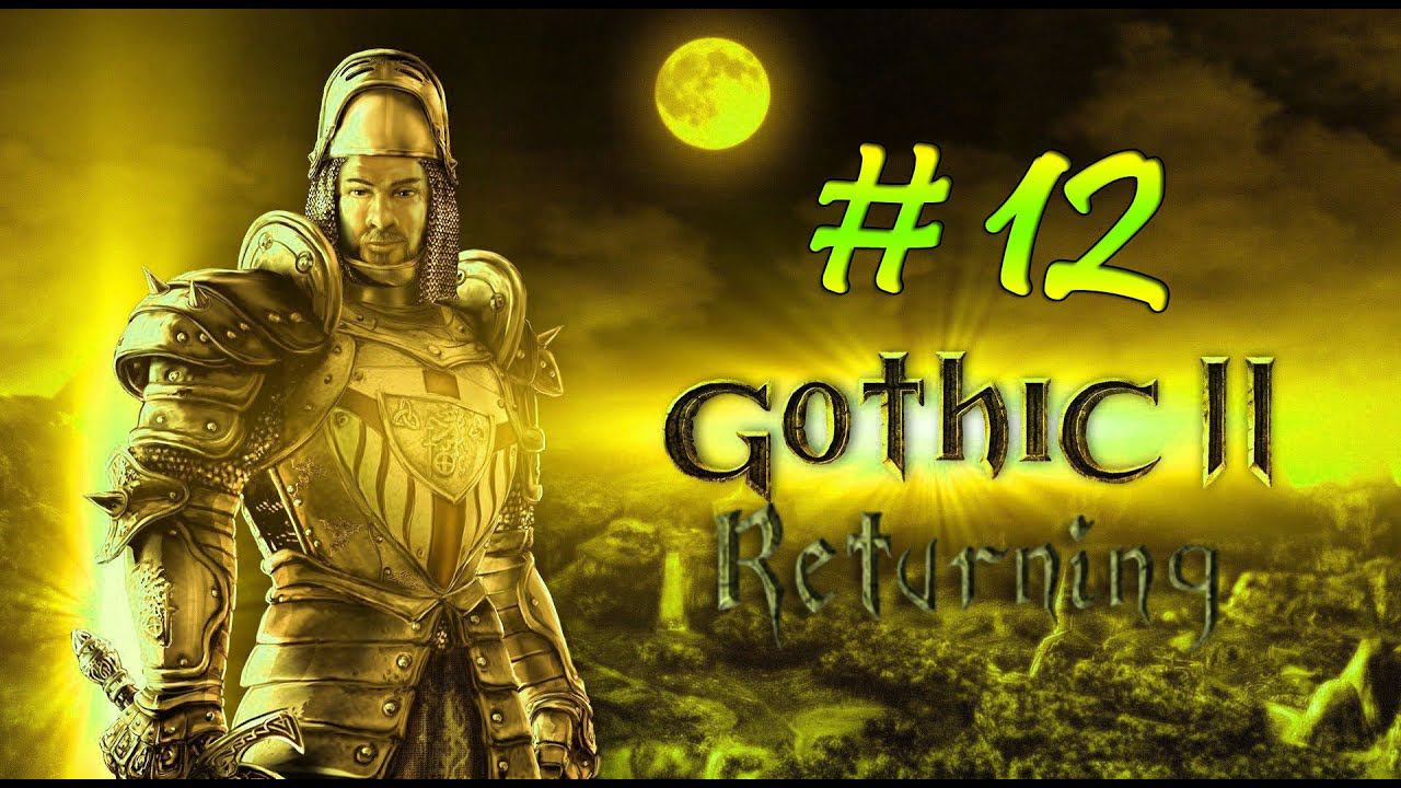 Gothic 2 Ret., Legend (0066) #12.1. 3я глава. Зачистка Хориниса смотреть онлайн