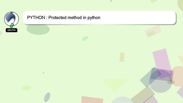 PYTHON : Protected method in python смотреть онлайн