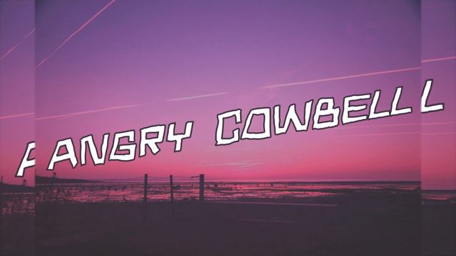 Angry Cowbell - Fourty Three Cowbell смотреть онлайн
