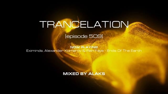 Alaks - TRANCELATION 509 (09_06_2023)