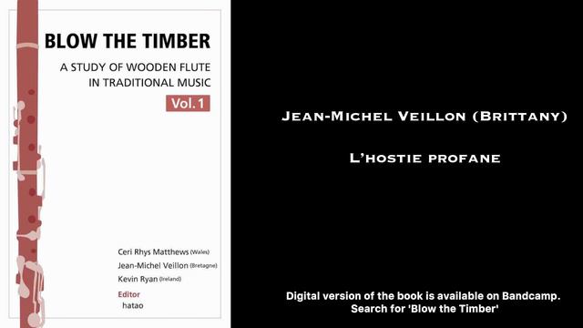 Blow the Timber - Traditional Flute Music from Wales, Brittany, Ireland смотреть онлайн