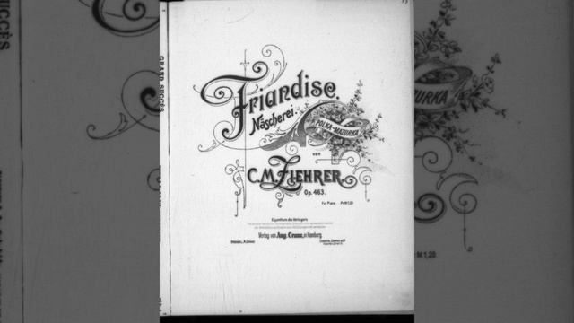 Carl Michael Ziehrer - Näscherei (Friandise), Polka Mazurka, Op.463 смотреть онлайн