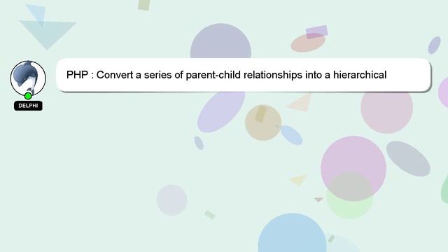 PHP : Convert a series of parent-child relationships into a hierarchical tree? смотреть онлайн