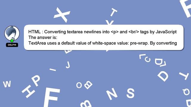 HTML : Converting Textarea Newlines Into  P  And  Br/  Tags By JavaScript