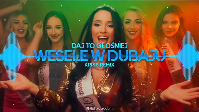 Daj To Głośniej - Wesele w Dubaju (Kriss Remix) смотреть онлайн
