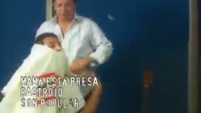 Mama esta presa - Rastrojo смотреть онлайн