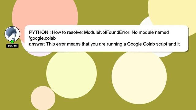 PYTHON : How to resolve: ModuleNotFoundError: No module named 'google.colab' смотреть онлайн