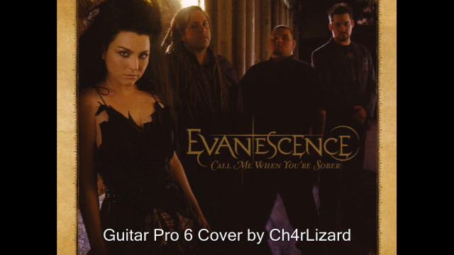 Evanescence - Call Me When You're Sober (Guitar Pro 6 Instrumental Cover by Ch4rLizard) смотреть онлайн