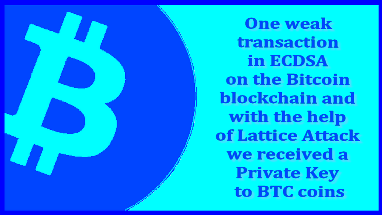 With the help of Lattice Attack, we received a Private Key to BITCOIN смотреть онлайн