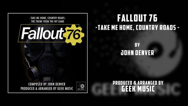 FALLOUT 76 - Take Me Home Country Roads By Bill Danoff & John Denver | Bethesda Softworks смотреть онлайн