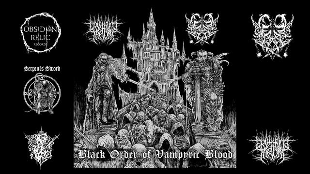 Erythrite Throne / Seregost - Black Order of Vampyric Blood (full album, 2021) смотреть онлайн