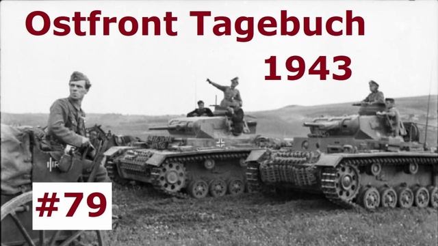Ostfront Tagebuch eines Panzerschützen September 1943 Teil 79 смотреть онлайн