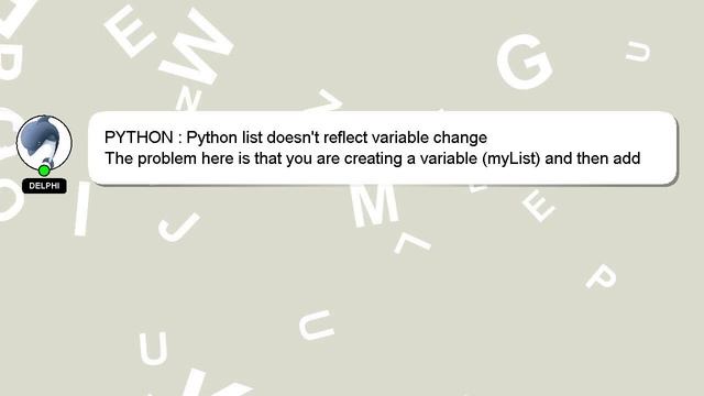 PYTHON : Python list doesn't reflect variable change смотреть онлайн