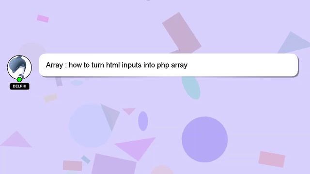 Array : how to turn html inputs into php array смотреть онлайн