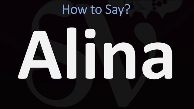 How to Pronounce Alina? (CORRECTLY) смотреть онлайн