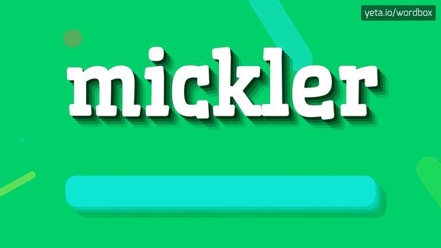 MICKLER - HOW TO PRONOUNCE MICKLER? #mickler смотреть онлайн