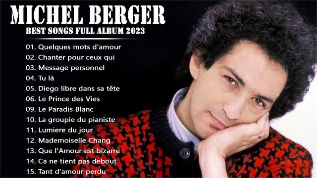 Michel Berger Greatest Hits 2023 - Michel Berger Best Songs Full Album - Michel Berger- New Popula смотреть онлайн