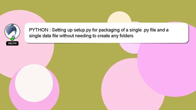 PYTHON : Setting up setup.py for packaging of a single .py file and a single data file without need смотреть онлайн
