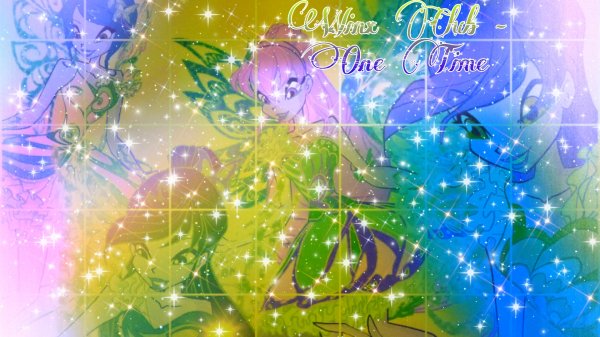 Winx Club - One Time