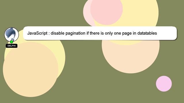 JavaScript : disable pagination if there is only one page in datatables смотреть онлайн