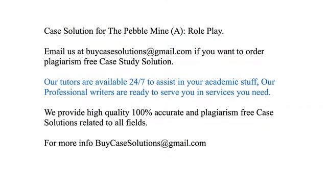 Case Solution The Pebble Mine (A) Role Play смотреть онлайн