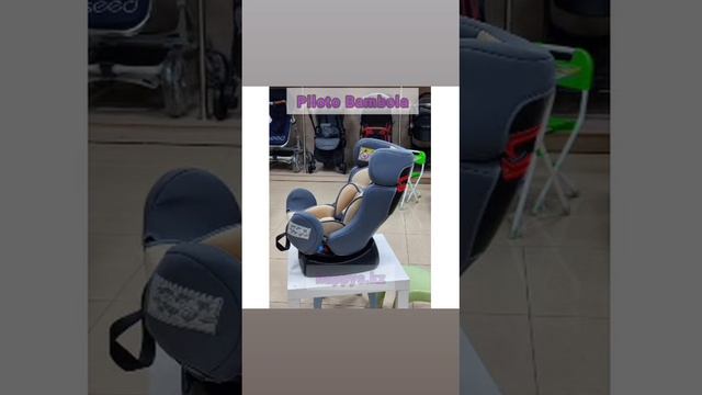 Автокресло 0 7 лет PILOTO BAMBOLA смотреть онлайн