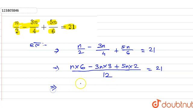 `(n)/(2)-(3n)/(4)+(5n)/(6)=21` смотреть онлайн