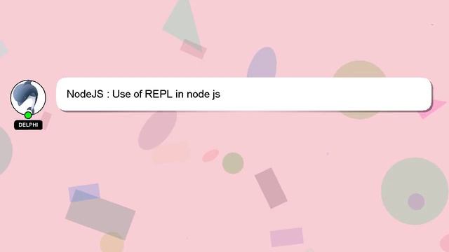 NodeJS : Use of REPL in node js смотреть онлайн