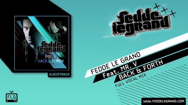 Fedde Le Grand Ft. Mr V. - Back & Forth // Full Vocal Mix
