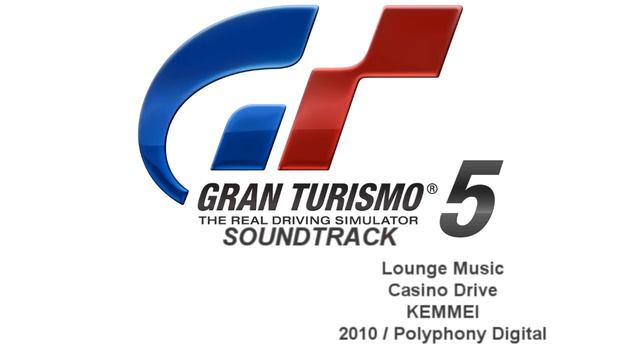 Gran Turismo 5 Soundtrack: Casino Drive - KEMMEI (Lounge Music) смотреть онлайн