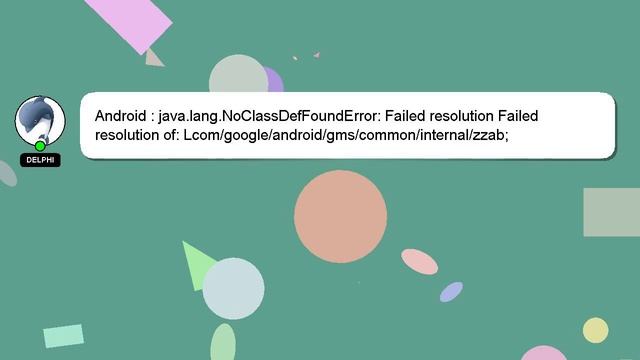 Android : java.lang.NoClassDefFoundError: Failed resolution Failed resolution of: Lcom/google/andro смотреть онлайн