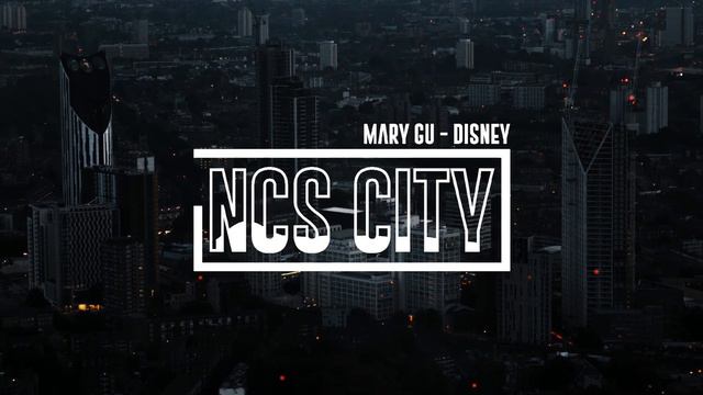 Mary Gu - Disney  (2021 Mix) | музыка без авторских прав | NoCopyrightSounds City