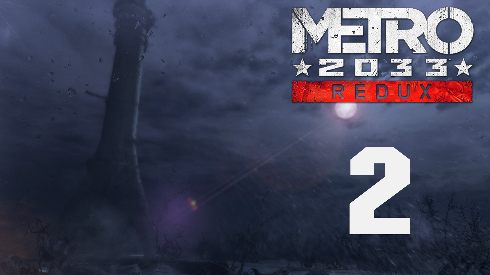 Metro 2033 / Метро 2033 (Redux) - 8 дней до этого - Прохождение игры на русском [#2] | PC (2019 г.)