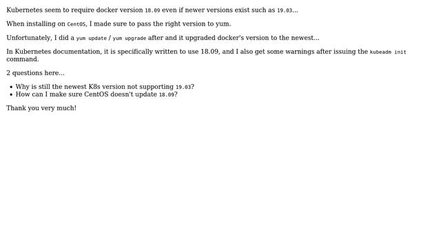 DevOps & SysAdmins: Kubernetes requires Docker 18.09 but CentOS yum upgrades it to 19.03 смотреть онлайн
