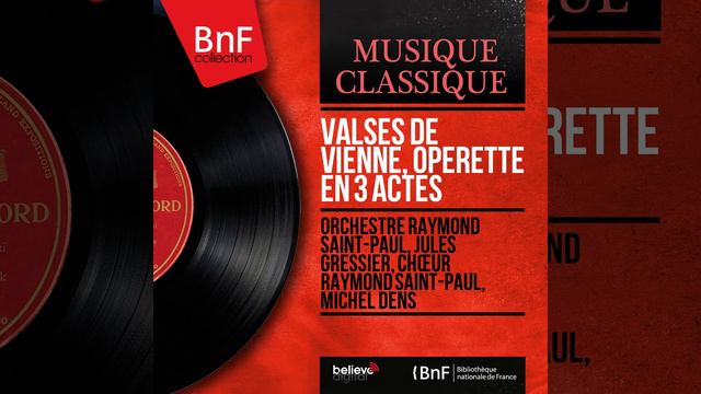 Valses de Vienne, Act I: "Demain c'est peut-être l'amour" (Strauss) смотреть онлайн