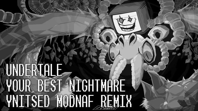 Live & Remix n°7 : UnderTale - Your Best Nightmare (Ynitsed Modnaf Neutral Remix) смотреть онлайн