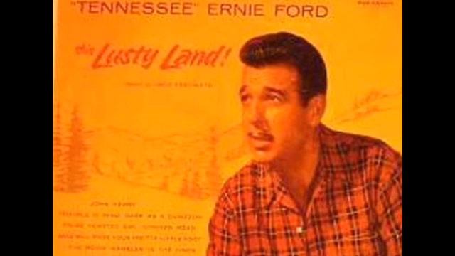 Tennessee Ernie Ford Sixteen tons River of no return смотреть онлайн