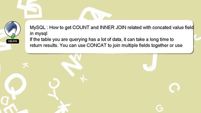 MySQL : How to get COUNT and INNER JOIN related with concated value field in mysql смотреть онлайн