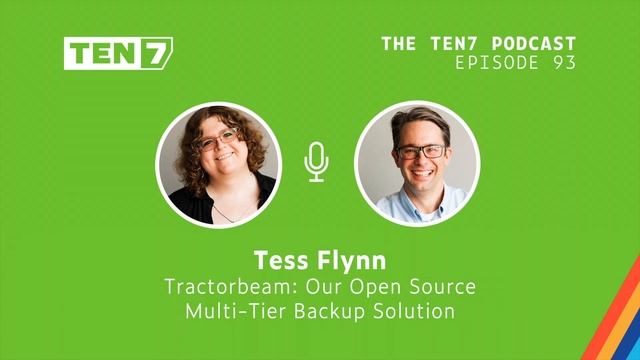 Tess Flynn: Tractorbeam Our Open Source Multi Tier Backup Solution - TEN7 Podcast Episode 93 смотреть онлайн