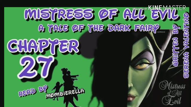 Mistress of All Evil Chapter 27 Part 2Tale of the Dark Fairy Serena Valentino Read by Mombierella смотреть онлайн