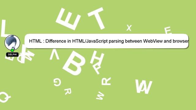 HTML : Difference in HTML/JavaScript parsing between WebView and browser смотреть онлайн