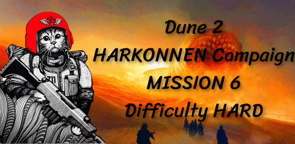 DUNE 2 CLASSIC - HARKONNEN 6 MISSION