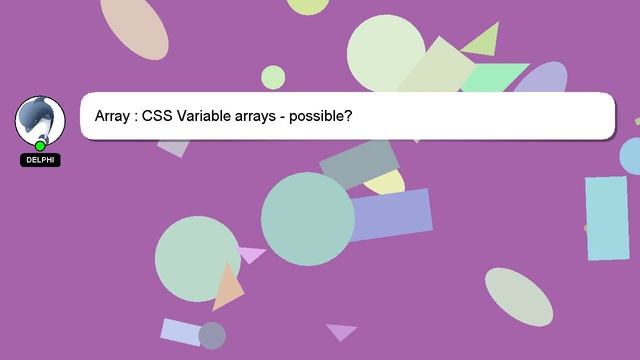 Array : CSS Variable arrays - possible? смотреть онлайн