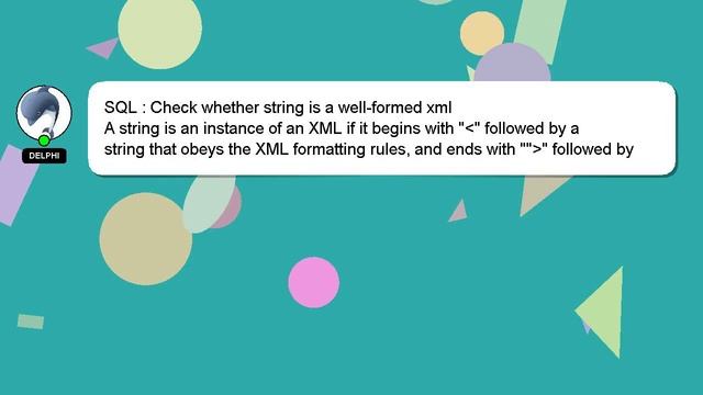 SQL : Check whether string is a well-formed xml смотреть онлайн