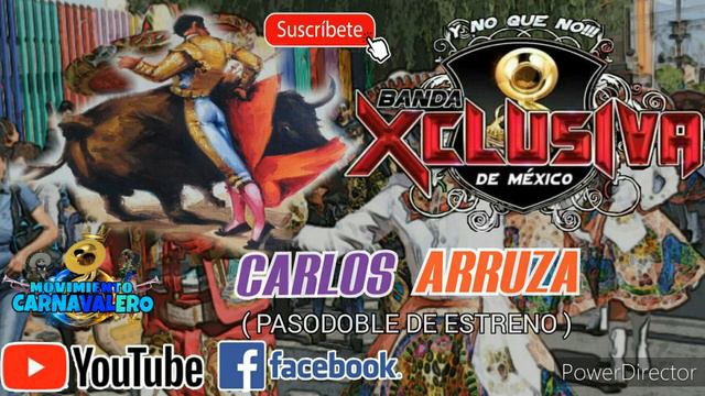 CARLOS ARRUZA (PASODOBLE )BANDA XCLUSIVA DE MEXICO ESTRENO 2020 смотреть онлайн
