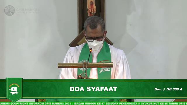 Ibadah Hari Minggu Ke-17 Sesudah Pentakosta & Syukur HUT Ke-35 Tahun GPIB Markus - 19 September 202 смотреть онлайн