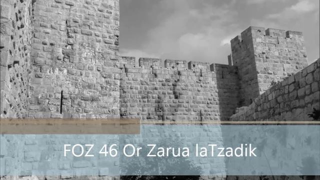 FOZ 46 Or Zarua laTzadik смотреть онлайн