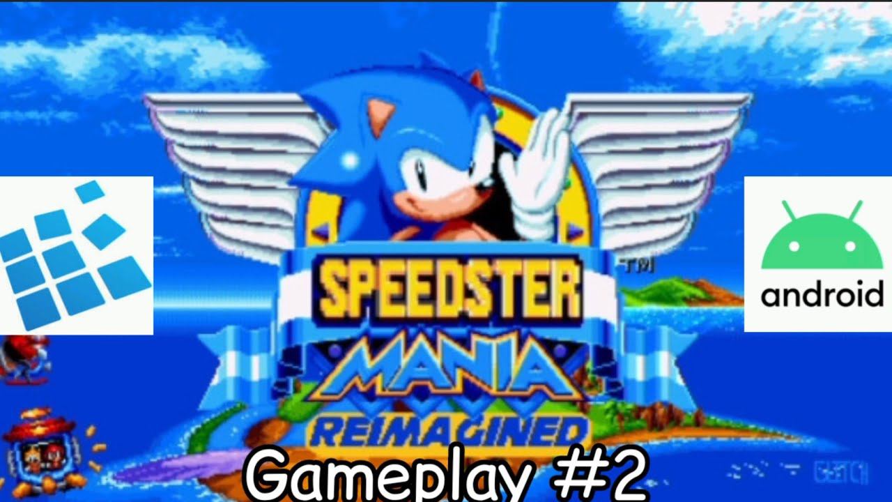 Sonic Mania Speedster Reimagined Android Exagear Gameplay ASMR Livestream #2 Walkthrough